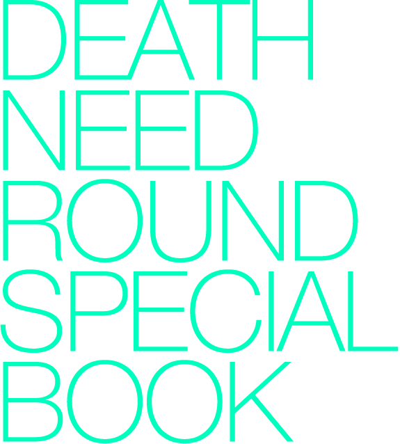 DEATH NEED ROUND SPECIAL BOOK